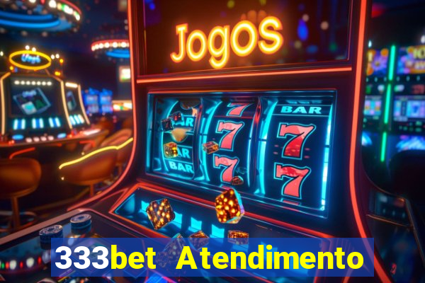 333bet Atendimento ao Cliente